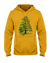 Load image into Gallery viewer, Into The Forest I Go To Lose My Mind Find My Soul Hoodie
