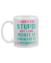 Load image into Gallery viewer, I Can't Fix Stupid But I An Sadate It Gift For Girls Mug
