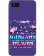 Load image into Gallery viewer, I'm Lonely I Miss My Husband Butterfly Gift For Lover Phone case
