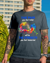 Load image into Gallery viewer, The Pain You Feel Today Will Be The Strength Gift For Women Guys Tee
