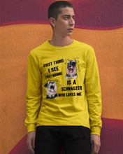 Load image into Gallery viewer, I See Every Morning Is A Schnauzer Who Loves Me Unisex Long Sleeve
