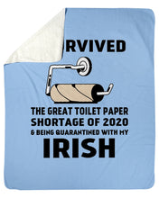 Load image into Gallery viewer, Toilet Paper Shortage Of 2020 Being Quarantined With My   Irish  Personalized Nation Sherpa Blanket
