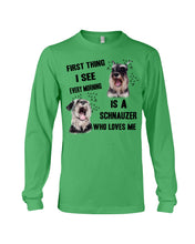 Load image into Gallery viewer, I See Every Morning Is A Schnauzer Who Loves Me Unisex Long Sleeve
