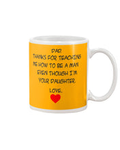 Load image into Gallery viewer, Thanks For Teaching Me How To Be A Man Mug
