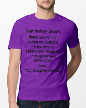 Load image into Gallery viewer, Daughter In Law Gift For Mother In Law I Know How Tempting That Option Was Some Days Guys Tee
