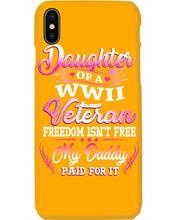 Load image into Gallery viewer, Daughter Of A Veteran Freedom Isn't Free Gift For Daughter Phone case
