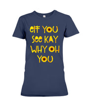 Load image into Gallery viewer, Sunflowers Eff You See Kay Why Oh You Gift For Women Ladies Tee
