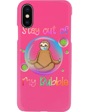 Load image into Gallery viewer, Lovely Phone Case Stay Out Of My Bubble Gift For Sloth Lovers Phone case
