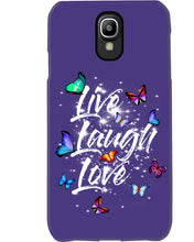 Load image into Gallery viewer, Butterfly Live Laugh Love Gift For Lover Phone case

