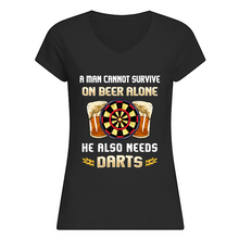 Load image into Gallery viewer, A Man Cannot Survive On Beer Alone He Also Needs Darts Trending Ladies V-Neck
