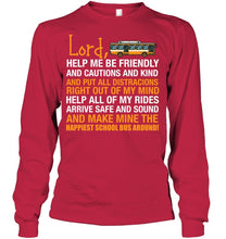 Load image into Gallery viewer, Lord Help Me Be Friendly And Cautions And Kind Gift Unisex Long Sleeve
