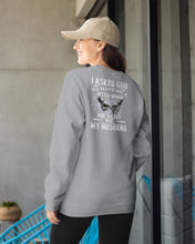 Load image into Gallery viewer, Gift For Wife I Asked God To Make Me A Better Woman Sweatshirt
