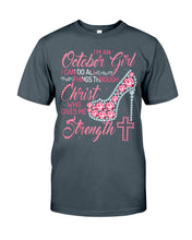 Load image into Gallery viewer, I'm A October Girl I Can Do All Things Through Christ Trending Guys Tee
