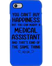 Load image into Gallery viewer, You Can't Buy Happiness But You Can Marry A Medical Assistant Gift For Girls Phone case
