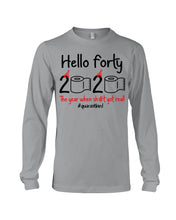 Load image into Gallery viewer, Black Phone Case Hello Forty 2020 The Year When Shit Got Real Trending Unisex Long Sleeve
