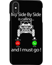 Load image into Gallery viewer, My Side By Side Is Calling And I Must Go Unique Custom Design Phone case
