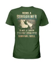 Load image into Gallery viewer, Being A Submariner Is Not A Career Survival Skill Ladies Tee
