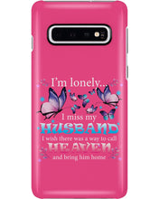 Load image into Gallery viewer, I'm Lonely I Miss My Husband Butterfly Gift For Lover Phone case
