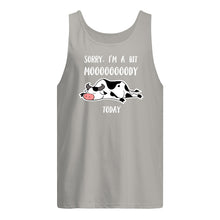 Load image into Gallery viewer, Sorry I'm A Bit Mooooody Today Gift For Cow Lovers Unisex Tank Top
