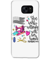 Load image into Gallery viewer, She Works Willingly With Her Hands Gift For Sew Lovers Phone case
