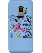 Load image into Gallery viewer, She Works Willingly With Her Hands Gift For Sew Lovers Phone case
