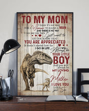 Load image into Gallery viewer, Son Gift For Mom You'll Always Be My Loving Mother Vertical Poster
