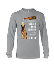 Load image into Gallery viewer, German Shepherd Beer And Your Opinion Gift For Dog Lovers Unisex Long Sleeve
