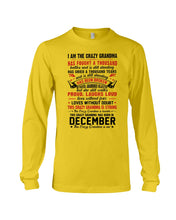 Load image into Gallery viewer, I’m The Crazy Grandma Who Was Born In December Has Fought A Thousand Custom Unisex Long Sleeve

