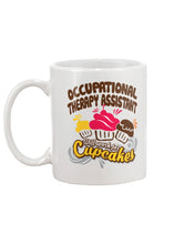 Load image into Gallery viewer, Occupational Therapy Assistant Will Work For Cupcakes Gift For Women Mug
