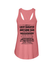 Load image into Gallery viewer, I'm A Lucky Daughter I'm Raised By Awesome Dad Who Was Born In October Ladies Flowy Tank
