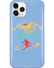 Load image into Gallery viewer, I'm Retired Skiing Is My Job Mountainous Terrain Phone case
