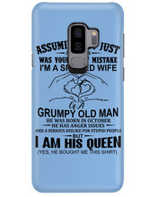 Load image into Gallery viewer, A Spoiled Wife Of An October Grumpy Old Man Birthday Meaningful Gift Phone case
