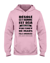 Load image into Gallery viewer, Désolé Cet Homme Est Déjà Pris Par Une Femme De Mars Birthday Gift Hoodie
