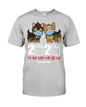 Load image into Gallery viewer, Tzu Shih 2020 The Year When Shit Got Real Custom Design Guys Tee
