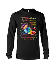 Load image into Gallery viewer, I Miss My Husband Every Day Love You Forever Trending Unisex Long Sleeve
