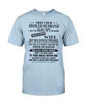 Load image into Gallery viewer, I'm A Spolied Husband But Not Yours  - Awesome Wife Was Born In February Guys Tee
