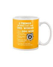 Load image into Gallery viewer, 5 Things You Should Know About This Woman Dog Mom Mug
