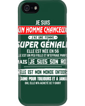 Load image into Gallery viewer, Je Suis Un Homme Chanceux J'ai Line Femme Custom Design Je Suis Son Roi Phone case
