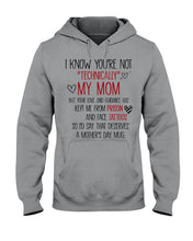 Load image into Gallery viewer, I Know You're Not Technically My Mom But Your Love Keep Me From Prison Hoodie
