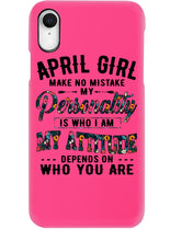 Load image into Gallery viewer, April Girl Make No Mistake My Personality Trending For Birthday Gift Phone case

