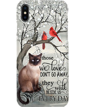 Load image into Gallery viewer, Siamese Cat Red Cardinals Those We Love Phone case
