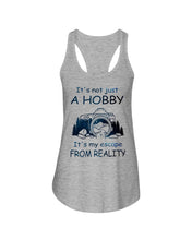 Load image into Gallery viewer, It's Not Just A Hobby It's My Escape From Reality Gift For Travel Lovers Ladies Flowy Tank
