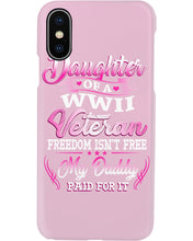 Load image into Gallery viewer, Daughter Of A Veteran Freedom Isn't Free Gift For Daughter Phone case

