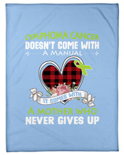 Load image into Gallery viewer, Lymphoma Cancer Doesn't Come With A Manual Fleece Blanket

