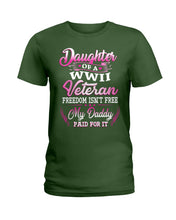 Load image into Gallery viewer, Daughter Of A Veteran Freedom Isn't Free Gift For Daughter Ladies Tee
