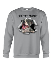 Load image into Gallery viewer, Pitbull Six Feet People Gift For Pitbull Lovers Sweatshirt
