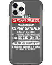 Load image into Gallery viewer, Je Suis Un Homme Chanceux J'ai Line Femme Custom Design Je Suis Son Roi Phone case
