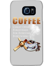 Load image into Gallery viewer, Coffee Christ Offers Forgiveness For Everyone Everywhere Phone case
