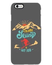 Load image into Gallery viewer, I'm Retired Skiing Is My Job Mountainous Terrain Phone case
