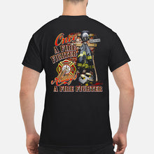 Load image into Gallery viewer, Once A Firefighter   Always A Firefighter   Special Custom Design Guys Tee
